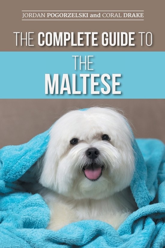 De voorkant van het boek 'The Complete Guide to the Maltese' met een witte Maltese hond die uit een turquoise handdoek kijkt.