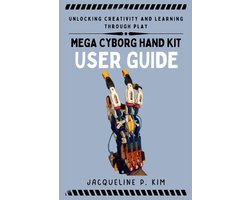 Mega Cyborg Hand Kit User Guide