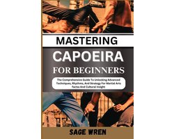 Mastering Capoeira for Beginner