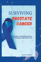 The Prostate Cancer Handbook- Surviving Prostate Cancer