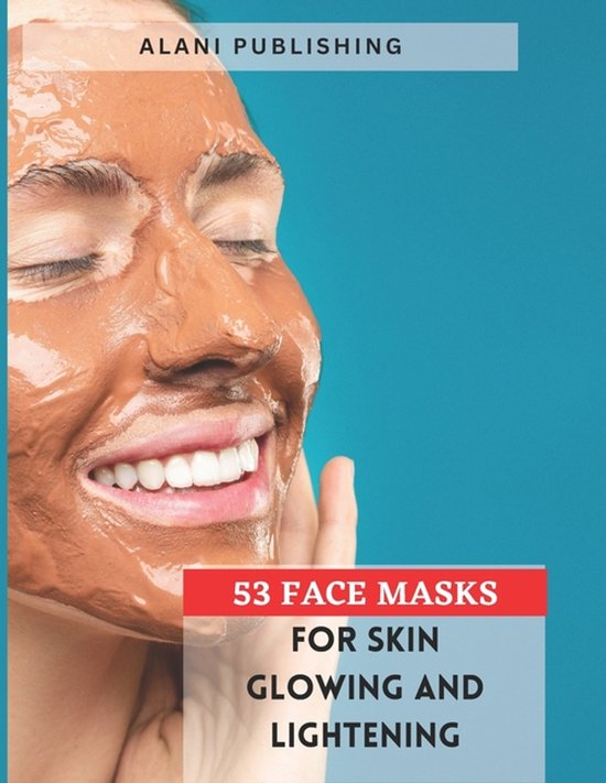 53 Face Masks for Skin Glowing and Lightening - cover