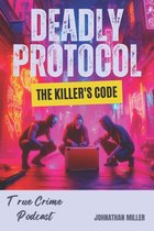 Deadly Protocol