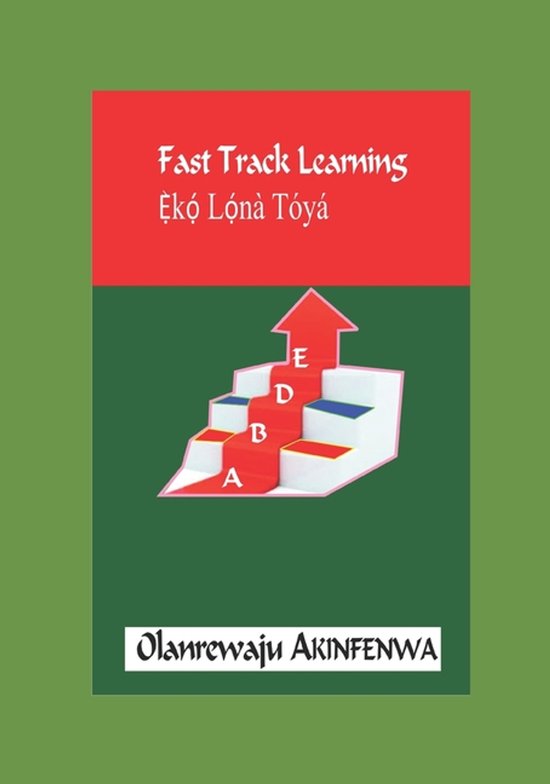 Fast Track Learning- Fast Track Learning, Olanrewaju Akinfenwa ...