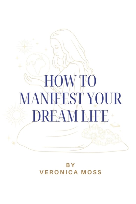 How to Manifest Your Dream Life - cover