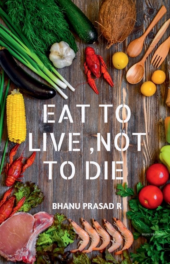 Eat to Live, Not to Die - cover