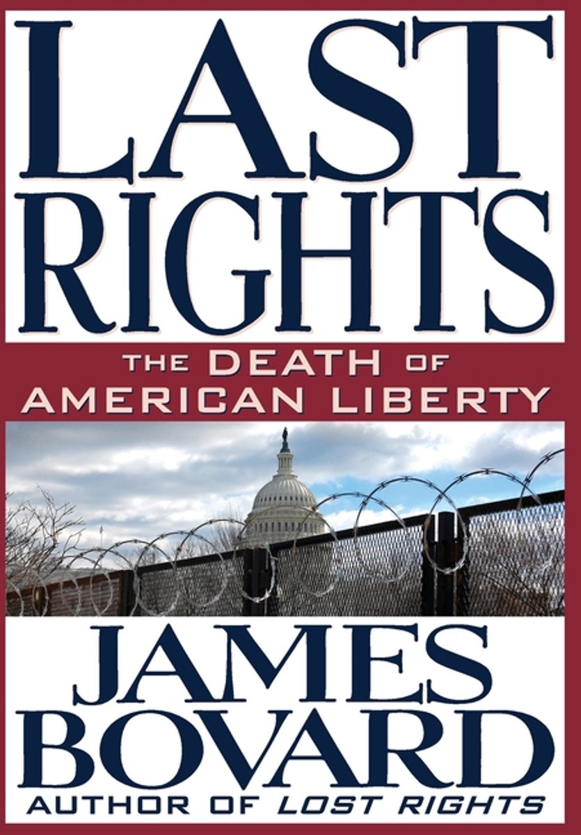 Last Rights van James Bovard