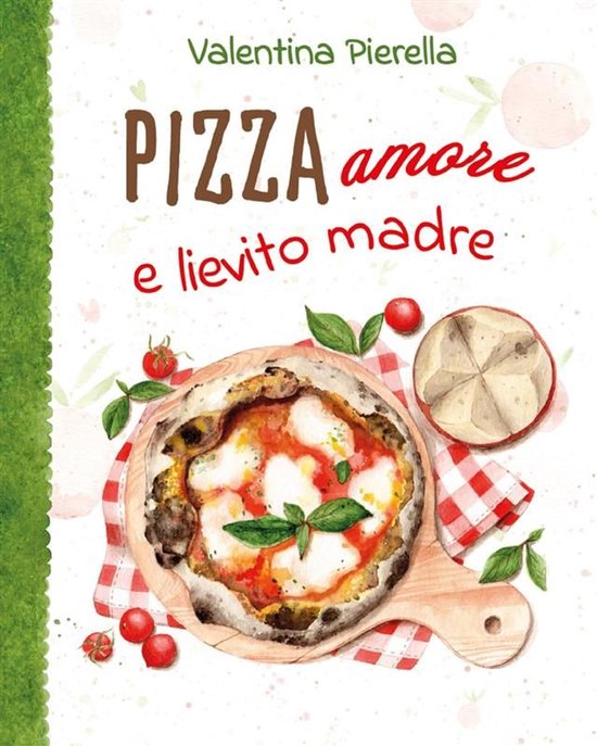 Pizza amore e lievito madre - cover