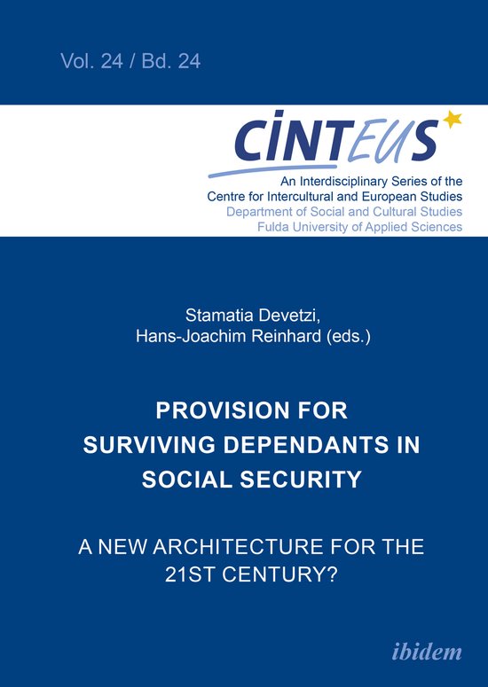 CINTEUS - Interdisziplinäre Schriftenreihe des Centrums für interkulturelle und europäische Studien- Provision for Surviving Dependants in Social Security