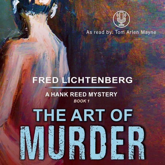 The Art of Murder (A Hank Reed Mystery, Book 1) - cover