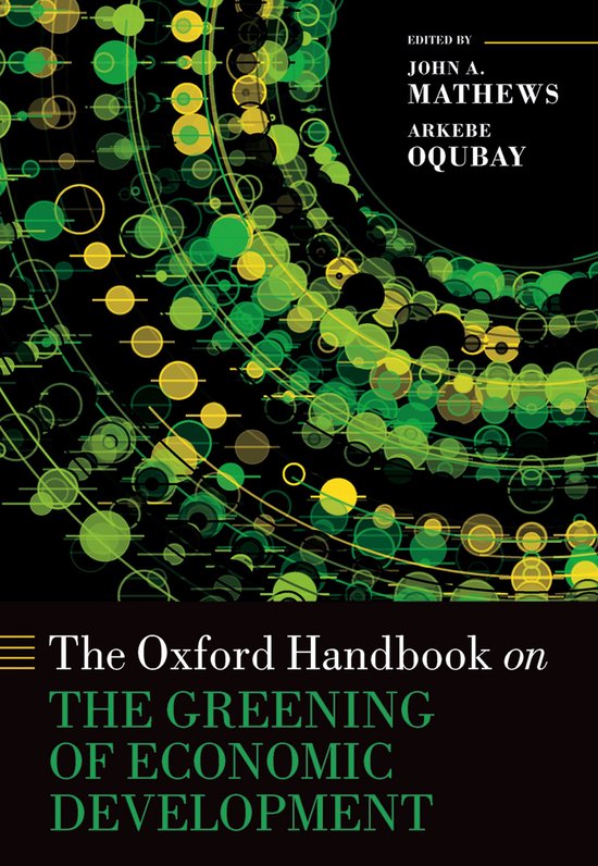 Oxford Handbooks-The Oxford Handbook on the Greening of Economic Development