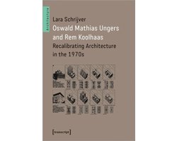 Omslag van Architecture in Practice- Oswald Mathias Ungers and Rem Koolhaas