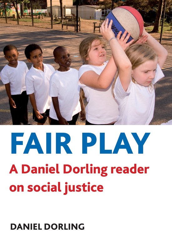 Boekcover met tekst "FAIR PLAY A Daniel Dorling reader on social justice DANIEL DORLING" en kinderen met basketbal.