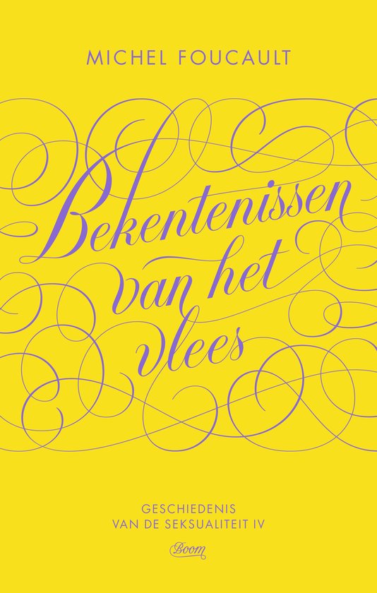 Boek 'Bekentenissen van het vlees' van Michel Foucault op een gele achtergrond met paarse sierlijke letters.