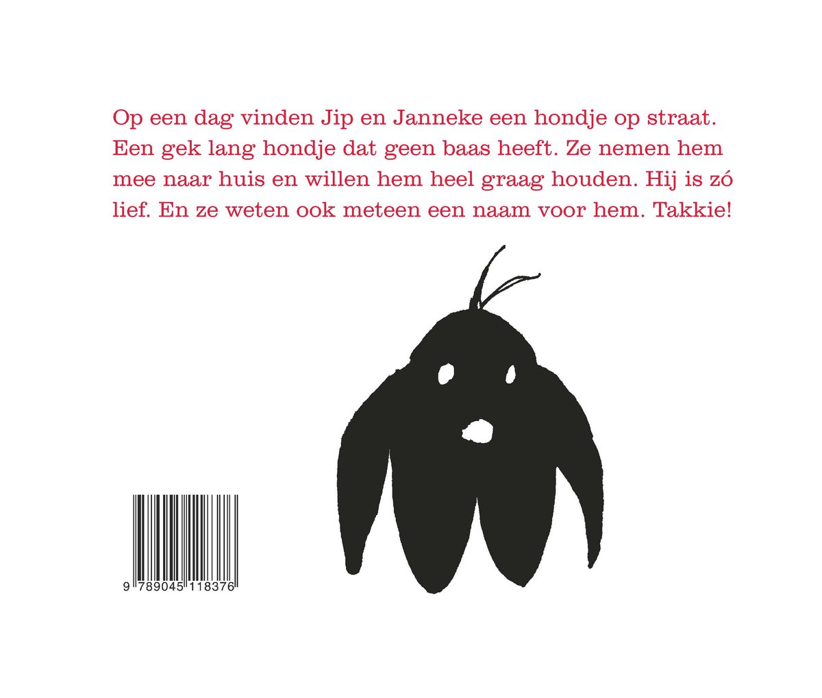 Een gekke zwarte hond met spitse oren en open mond. Tekst bovenaan: "Op een dag vinden Jip en Janneke een hondje op straat."