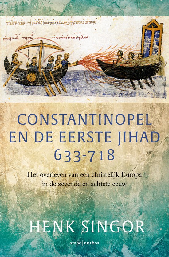 Constantinopel en de eerste jihad 633-718 - cover