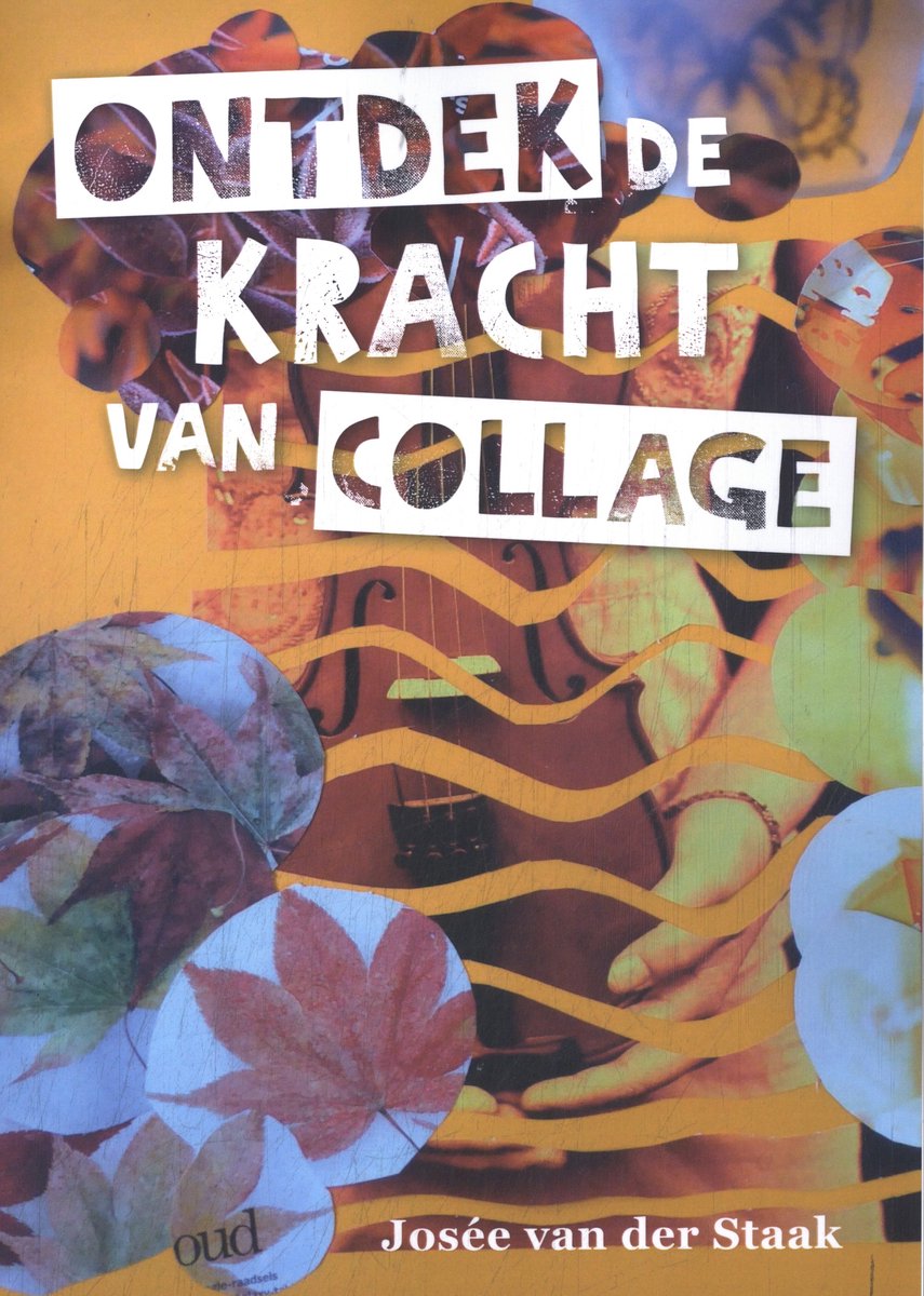 Omslag van Ontdek de kracht van collage - SAAM Uitgeverij
