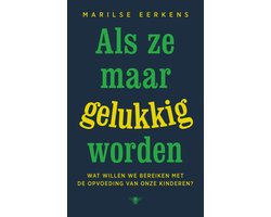 Als ze maar gelukkig worden