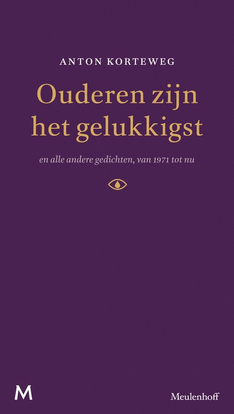 Ouderen zijn het gelukkigst en alle andere gedichten van 1971 tot nu