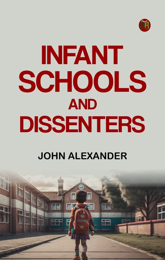 Infant Schools and Dissenters - cover