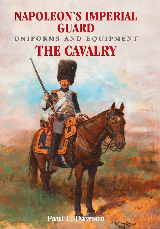 Napoleon's Imperial Guard Uniforms and Equipment. Volume 2 - cover