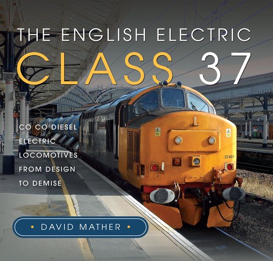 The English Electric Class 37 - cover