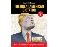 Omslag van The Great American Dictator - Donald Trump en zijn 40 rolmodellen 1