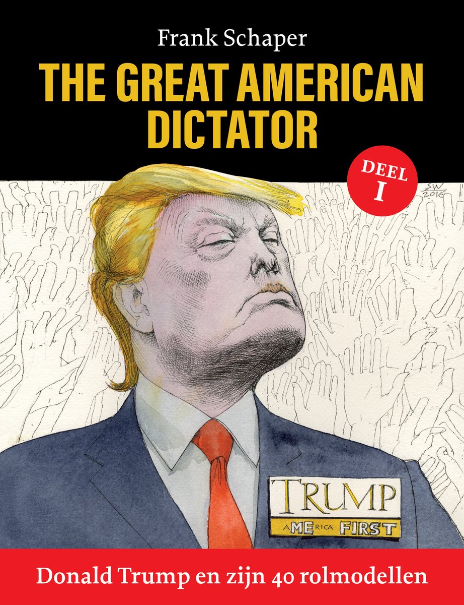 Omslag van The Great American Dictator - Donald Trump en zijn 40 rolmodellen 1