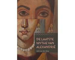 Omslag van De laatste mythe van Alexandrië