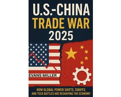 U.S.–China Trade War 2025 : How Global Power Shifts, Tariffs, and Tech Battles Are Reshaping the World Economy