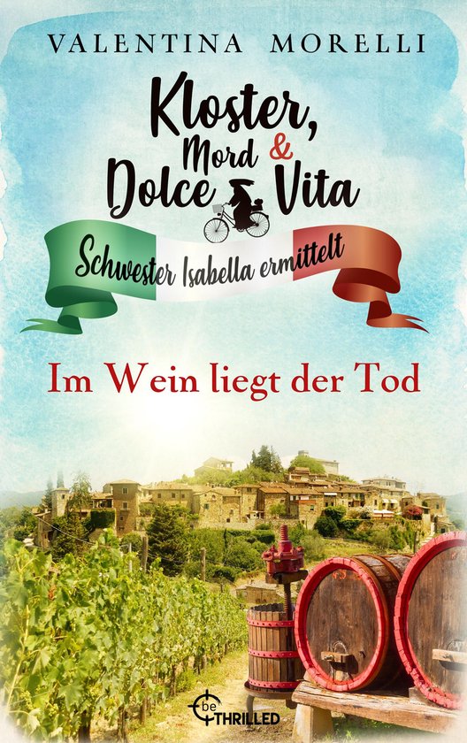 Schwester Isabella ermittelt 30 - Kloster, Mord und Dolce Vi ... - cover