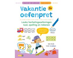 Vakantie oefenpret - Leuke herhalingsoefeningen taal, spelling en rekenen (naar het 3de leerjaar / naar groep 5)