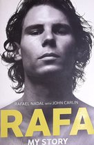 Boekomslag met een close-up van Rafael Nadal, tekst RAFAEL NADAL with JOHN CARLIN, RAFA MY STORY.
