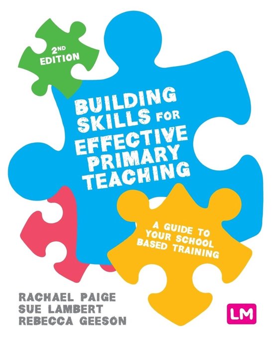 Building Skills for Effective Primary Teaching A guide to yo ... - cover