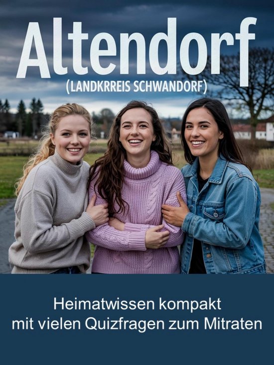 Altendorf (Landkreis Schwandorf) - Heimatwissen kompakt –  ... - cover