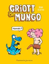 Griott et Mungo 1 - Griott & Mungo (Tome 1) - Maman ?!