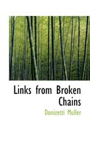 Links from Broken Chains