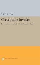 Chesapeake Invader - Discovering America`s Giant Meteorite Crater