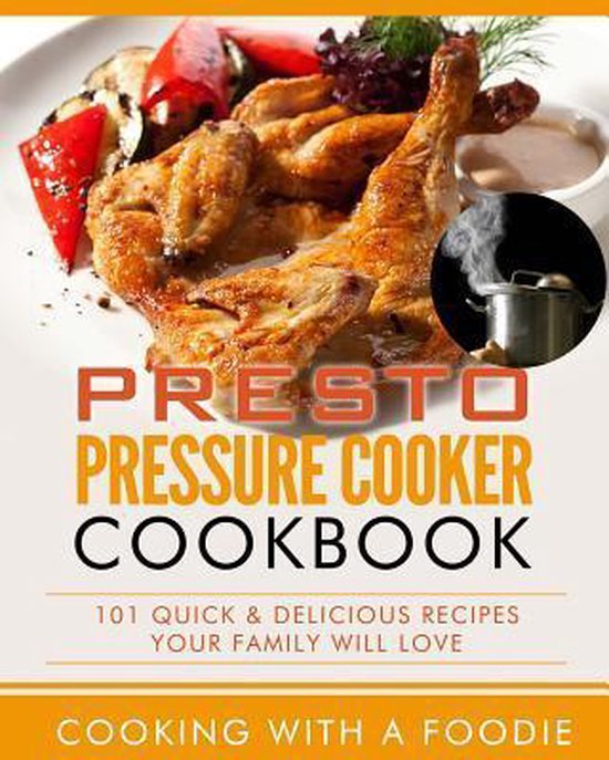 Pressure Cooker Recipes- Presto Pressure Cooker Cookbook - cover