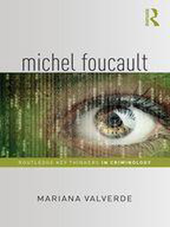 Routledge Key Thinkers in Criminology - Michel Foucault - cover