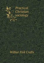 Practical Christian sociology