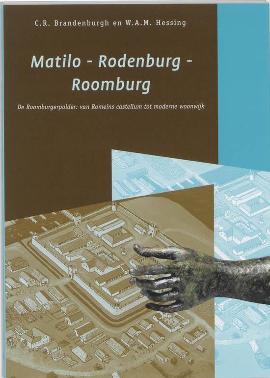 Cover van het boek 'Matilo - Rodenburg - Roomburg' van W. Hessing en C. Brandenburgh
