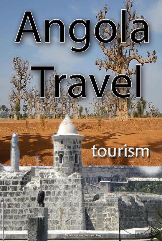 Angola Travel, tourism in Angola (ebook), Sampson Jerry | 1230000984362 ...