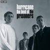 Hurricane: The Best Of Prisoners