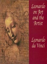 Leonardo on Art and the Artist
