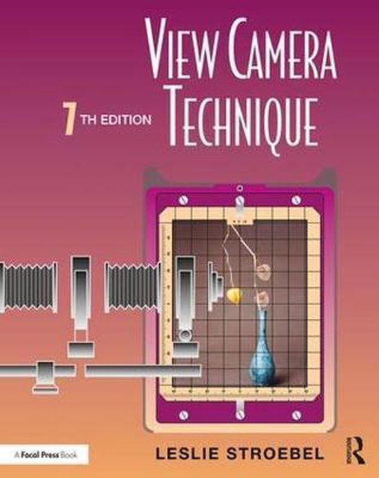 View Camera Technique, Leslie Stroebel 9781138295537 Boeken