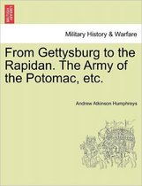From Gettysburg to the Rapidan. the Army of the Potomac, Etc.