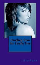 Dangling from the Family Tree