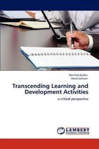 Transcending Learning and Development Activities