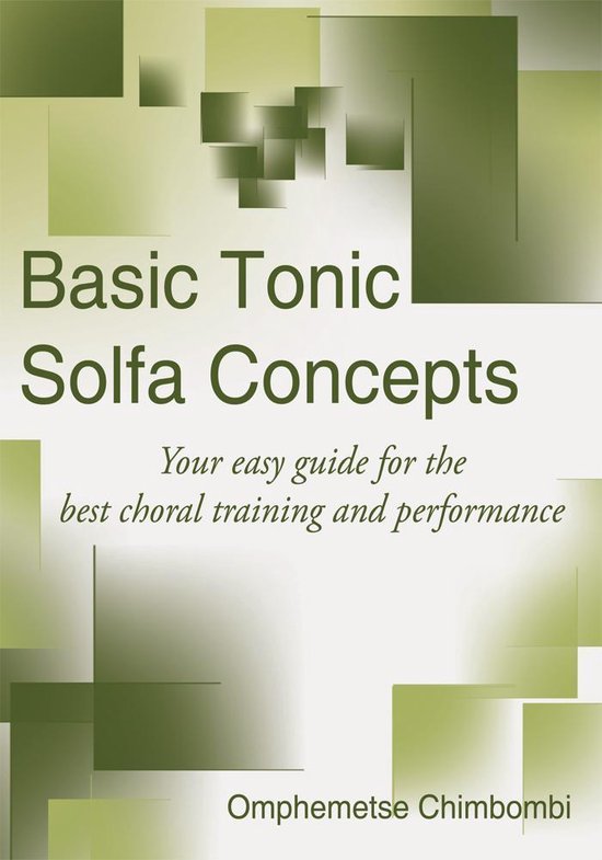 Basic Tonic Solfa Concepts (ebook), Omphemetse Chimbombi