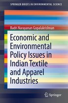 SpringerBriefs in Environmental Science - Economic and Environmental Policy Issues in Indian Textile and Apparel Industries